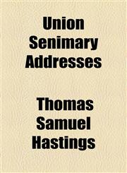 Union Senimary Addresses,1154467104,9781154467109