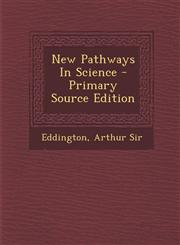 New Pathways in Science - Primary Source Edition,1293725714,9781293725719