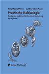Praktische Malakologie Beiträge zur vergleichend-anatomischen Bearbeitung der Mollusken: Caudofoveata bis Gastropoda - *Streptoneura*,3211836527,9783211836521