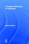 A Popular Dictionary of Paganism (Popular Dictionaries of Religion),070071619X,9780700716197