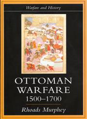 Ottoman Warfare, 1500-1700,1857283899,9781857283891