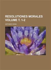Resolutiones Morales Volume . 1-2,1154990346,9781154990348