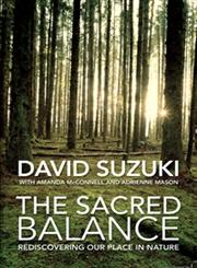 The Sacred Balance Rediscovering Our Place in Nature,174175416X,9781741754162