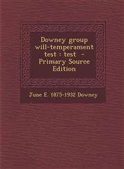 Downey Group Will-Temperament Test Test - Primary Source Edition,1293626295,9781293626290
