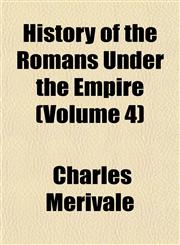 History of the Romans Under the Empire (Volume 4),1151086606,9781151086600