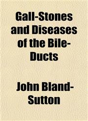 Gall-Stones and Diseases of the Bile-Ducts,1154713202,9781154713206