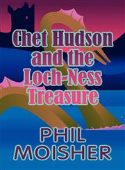 Chet Hudson and the Loch-Ness Treasure,1448919975,9781448919970