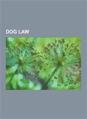 Dog Law Baiting, Cockfight, Breed-Specific Legislation, Dog Fighting in the United States, Wolfdog, Jacco Macacco, Bear-Baitin,1230566015,9781230566016