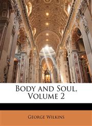 Body and Soul, Volume 2,114689502X,9781146895026
