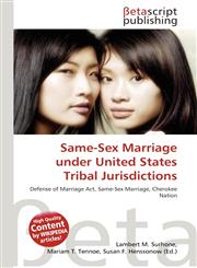 Same-Sex Marriage under United States Tribal Jurisdictions,6135221671,9786135221671