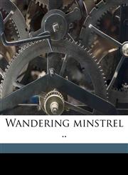 Wandering minstrel ..,1176098632,9781176098633