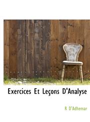 Exercices Et Leçons D'Analyse,1113713135,9781113713131