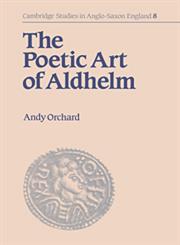 The Poetic Art of Aldhelm,052145090X,9780521450904