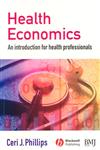 Health Economics An Introduction for Health Professionals,0727918494,9780727918499