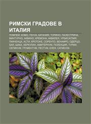 Rimski gradove v Italiya Pompeĭ, Komo, Genua, Kataniya, Torino, Palestrina, Minturno, Akvino, Kremona, Akvileya, Urbisagliya, Piachentsa,1233987720,9781233987726