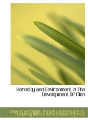 Heredity and Environment in The Development Of Men,1140230425,9781140230427