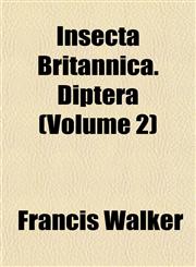 Insecta Britannica. Diptera (Volume 2),1152338390,9781152338395