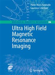 Ultra High Field Magnetic Resonance Imaging,0387342311,9780387342313