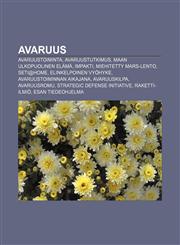 Avaruus Avaruustoiminta, Avaruustutkimus, Maan ulkopuolinen elämä, Impakti, Miehitetty Mars-lento, SETI@home, Elinkelpoinen vyöhyke,123183580X,9781231835807