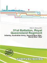 31st Battalion, Royal Queensland Regiment,6139821711,9786139821716
