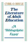 The Literature of Adult Education A Bibliographic Essay,1555424708,9781555424701