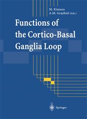 Functions of the Cortico-Basal Ganglia Loop,4431685499,9784431685494