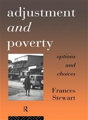 Adjustment and Poverty Options and Choices,0415124360,9780415124362