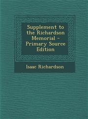 Supplement to the Richardson Memorial - Primary Source Edition,1295814501,9781295814503