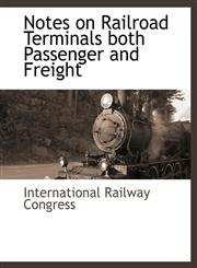 Notes on Railroad Terminals both Passenger and Freight,1140663399,9781140663393