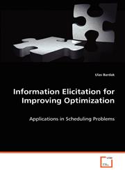 Information Elicitation for Improving Optimization,3639079086,9783639079081