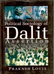 The Political Sociology of Dalit Assertion 1st Published,812120836X,9788121208369