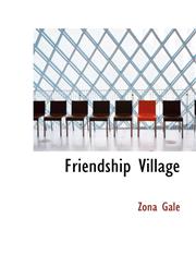 Friendship Village,110301157X,9781103011575