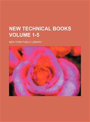 New technical books Volume 1-5,1150689889,9781150689888
