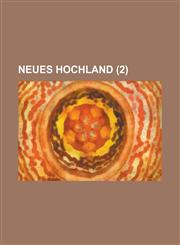 Neues Hochland (2),1153541548,9781153541541