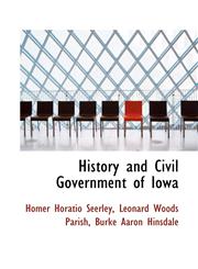 History and Civil Government of Iowa,1113066385,9781113066381