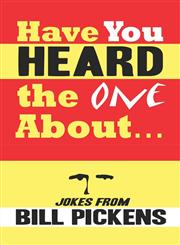 Have You Heard the One About.,1424192056,9781424192052