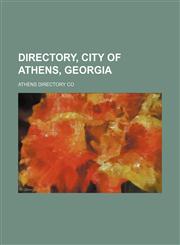 Directory, city of Athens, Georgia,1130333752,9781130333756