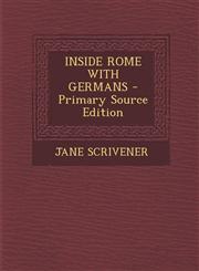 Inside Rome with Germans - Primary Source Edition,1293721638,9781293721636