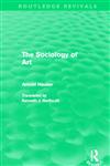 The Sociology of Art 1st Edition,0415699940,9780415699945