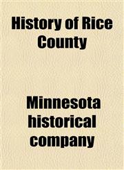 History of Rice County,115295413X,9781152954137