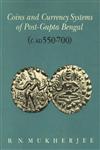 Coins and Currency Systems of Post-Gupta Bengal (c. AD 550-700) 1st Published,8121505631,9788121505635