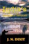 India's Foreign Policy Challenge of Terrorism : Fashioning New Interstate Equations 1st Edition,8121207851,9788121207850