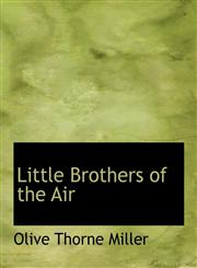 Little Brothers of the Air,111590583X,9781115905831