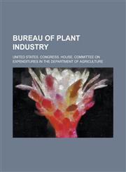 Bureau of Plant Industry,1150873019,9781150873010