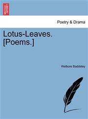 Lotus-Leaves. [Poems.],1241065268,9781241065263