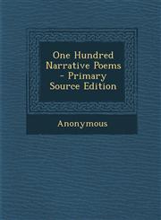 One Hundred Narrative Poems - Primary Source Edition,1293240710,9781293240717