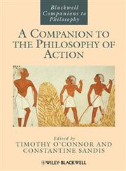 A Companion to the Philosophy of Action,1118346327,9781118346327