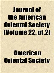 Journal of the American Oriental Society (Volume 22, pt.2),1152697331,9781152697331