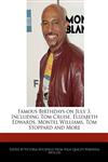Famous Birthdays on July 3, Including Tom Cruise, Elizabeth Edwards, Montel Williams, Tom Stoppard and More,1241040346,9781241040345