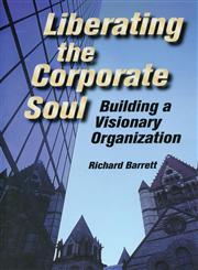 Liberating the Corporate Soul,0750670711,9780750670715